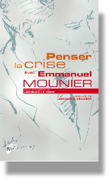 penser la crise Emmanuel Mounier